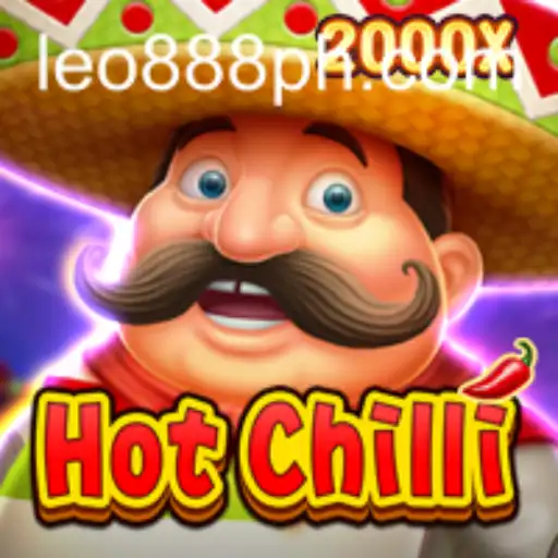 HotChilli: Unveiling the Spicy Thrills of Leo888's Latest Gaming Sensation