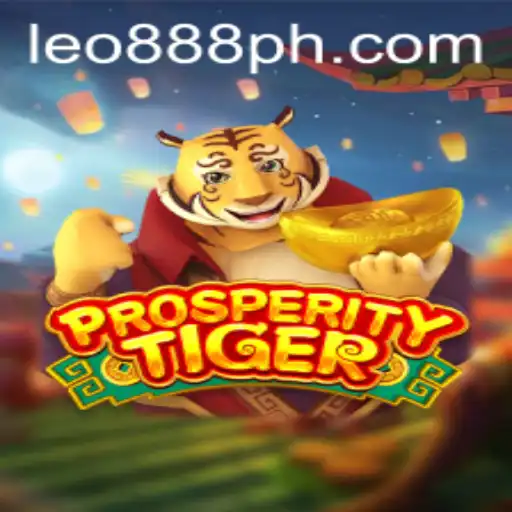 Enter the Jungle Adventure with ProsperityTiger and Keyword 'leo888'