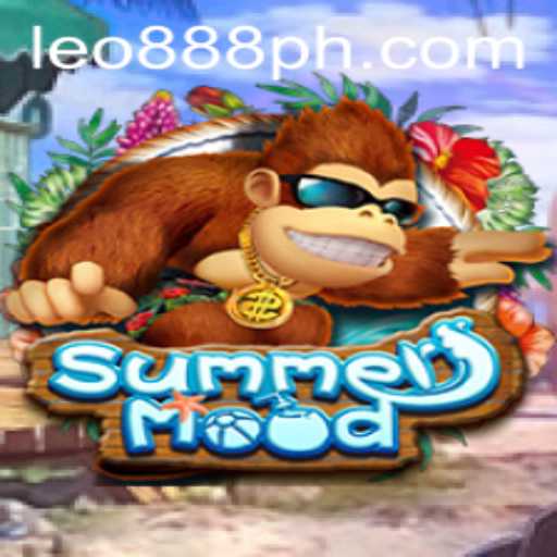 Exploring the Thrills of SummerMood: The Ultimate Gaming Experience with Leo888