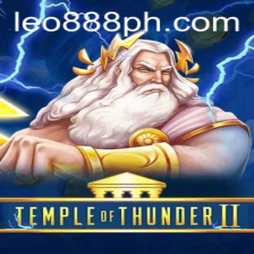 TempleofThunderII: An Epic Gaming Journey with Leo888